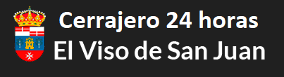 Cerrajero 24 horas El Viso de San Juan Cerrajero El Viso de San Juan
